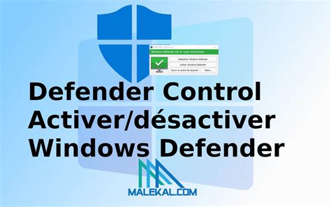 Activer windows defender controlled by organization